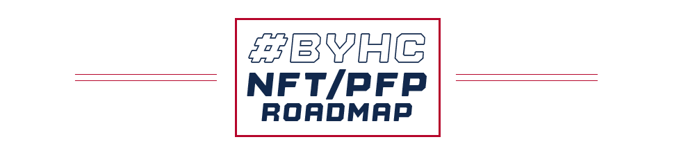 BYHC NFT/PFP ROADMAP